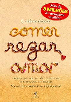 Comer, Rezar, Amar Elizabeth Gilbert